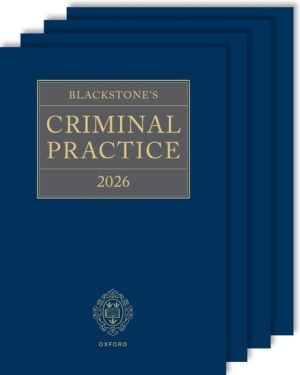 Blackstone's Criminal Practice 2026: Book and All Supplements